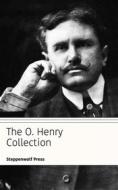 Ebook The O. Henry Collection di O. Henry, Steppenwolf Press edito da Steppenwolf Press