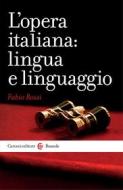 Ebook L'opera italiana: lingua e linguaggio di Fabio Rossi edito da Carocci editore S.p.A.