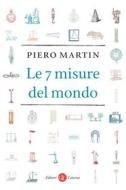 Ebook Le 7 misure del mondo di Piero Martin edito da Editori Laterza