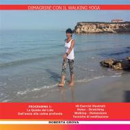 Ebook Dimagrire con il Walking Yoga di Roberta Grova edito da Youcanprint