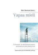 Ebook Vapaa mieli di Mari Stenlund (toim.) edito da Books on Demand