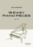 Ebook 16 Easy piano pieces di Carl Reinecke edito da Fortepiano Publishing