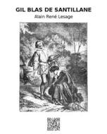 Ebook Gil Blas de Santillane di Alain René Lesage edito da epf