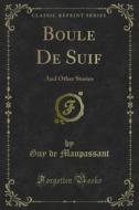 Ebook Boule De Suif di Guy de Maupassant edito da Forgotten Books