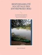 Ebook Responsabilité Sociétale des Entreprises (RSE) di Aïcha Yatabary edito da Books on Demand