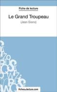 Ebook Le Grand Troupeau de Jean Giono (Fiche de lecture) di fichesdelecture, Yann Dalle edito da FichesDeLecture.com