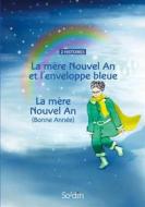 Ebook La mère Nouvel An et l&apos;enveloppe bleue La mère Nouvel An di so2din So2din edito da Books on Demand
