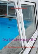 Ebook Das Schwimmbad A B C di Horst Reiner Menzel edito da Books on Demand