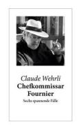 Ebook Chefkommissar Fournier di Claude Wehrli edito da Books on Demand