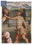 Ebook Museo della città di Palazzo Trinci di Foligno di AA.VV. edito da Giunti