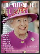 Ebook Queen Elizabeth II Believes - Queen Elizabeth II Quotes And Believes di Mobile Library edito da Mobile Library