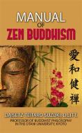 Ebook Manual Of Zen Buddhism di Daisetz Teitaro Suzuki edito da Youcanprint
