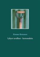 Ebook Lyhyet tavalliset - kertomuksia di Kimmo Kettunen edito da Books on Demand
