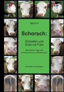 Ebook Schorsch: Siloballen und Gülle mit Fülle di Schneider & Schneider edito da Books on Demand