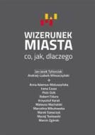 Ebook Wizerunek miasta di Praca zbiorowa edito da e-bookowo.pl