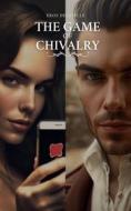 Ebook The Game of Chivalry di Eros Delaville edito da Samaya Editions