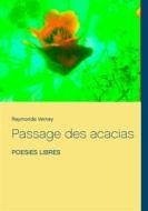 Ebook Passage des acacias di Raymonde Verney edito da Books on Demand