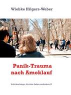 Ebook Panik-Trauma nach Amoklauf di Weber, Wiebke Hilgers edito da Books on Demand