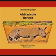 Ebook Afrikanische Tierwelt di Christian Rupieper edito da Books on Demand