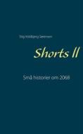 Ebook Shorts ll di Stig Voldbjerg Sørensen edito da Books on Demand