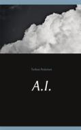 Ebook A.I. di Torben Pedersen edito da Books on Demand