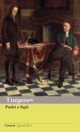Ebook Padri e figli di Ivan Sergeevi? Turgenev edito da Garzanti classici