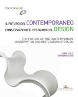 Ebook Il futuro del contemporaneo. Conservazione e restauro del design di AA. VV. edito da Gangemi Editore