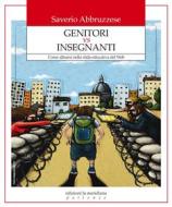 Ebook Genitori vs Insegnanti di Abbruzzese Saverio edito da edizioni la meridiana