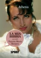 Ebook La mia Bibbia di Maria Parente Sterpeta edito da Booksprint