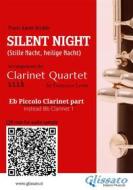 Ebook Piccolo Clarinet part (opt.) "Silent Night" for Clarinet Quartet di Franz Xaver Gruber edito da Glissato Edizioni Musicali