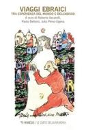 Ebook Viaggi ebraici di AA. VV. edito da Mimesis Edizioni