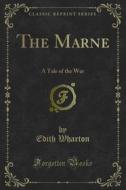 Ebook The Marne di Edith Wharton edito da Forgotten Books