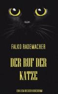 Ebook Der Ruf der Katze di Falko Rademacher edito da BookRix
