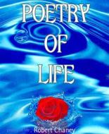 Ebook poetry of life di Robert Chaney edito da BookRix