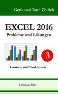 Ebook Excel 2016 . Probleme und Lösungen . Band 3 di Gerik Chirlek, Tami Chirlek edito da Books on Demand