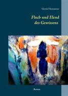 Ebook Fluch und Elend des Gewissens di Gerrit Homanner edito da Books on Demand