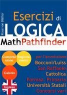 Ebook Esercizi di Logica Math Pathfinder di Klaus Von Blätter edito da Klaus Von Blätter