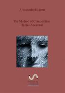 Ebook The Method of Composition Hypno-Ancestral di Alessandro Esseno edito da Publisher s16779