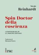 Ebook Spin Doctor della coscienza di Nicole Reinhardt edito da Marietti 1820