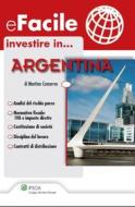Ebook investire in...Argentina di Martino Conserva edito da Ipsoa