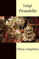 Ebook Obras completas - Espanol di Luigi Pirandello edito da Luigi Pirandello