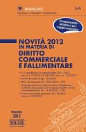 Ebook Novità 2012 in materia di Diritto Commerciale e Fallimentare di Redazioni Edizioni Simone edito da Edizioni Simone