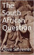 Ebook The South African Question di Olive Schreiner edito da iOnlineShopping.com