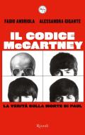 Ebook Il codice McCartney di Gigante Alessandra, Andriola Fabio edito da Rizzoli