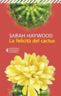 Ebook La felicità del cactus di Sarah Haywood edito da Feltrinelli Editore