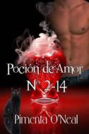 Ebook Poción Do Amor Nº 2-14 di Pepper O&apos;Neal edito da Babelcube Inc.