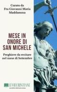 Ebook Mese in onore di San Michele Arcangelo di AA.VV. edito da Le Vie della Cristianità