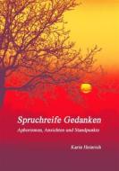 Ebook Spruchreife Gedanken di Karin Heinrich edito da Books on Demand