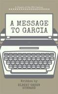 Ebook A message to Garcia di Elbert Hubbard edito da Yousell Reyes