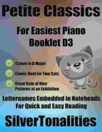 Ebook Petite Classics for Easiest Piano Booklet D3 di Silvertonalities edito da SilverTonalities